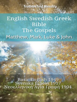 cover image of English Swedish Greek Bible--The Gospels--Matthew, Mark, Luke & John